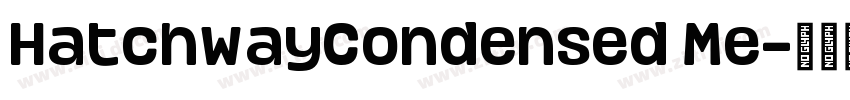 HatchwayCondensed Me字体转换